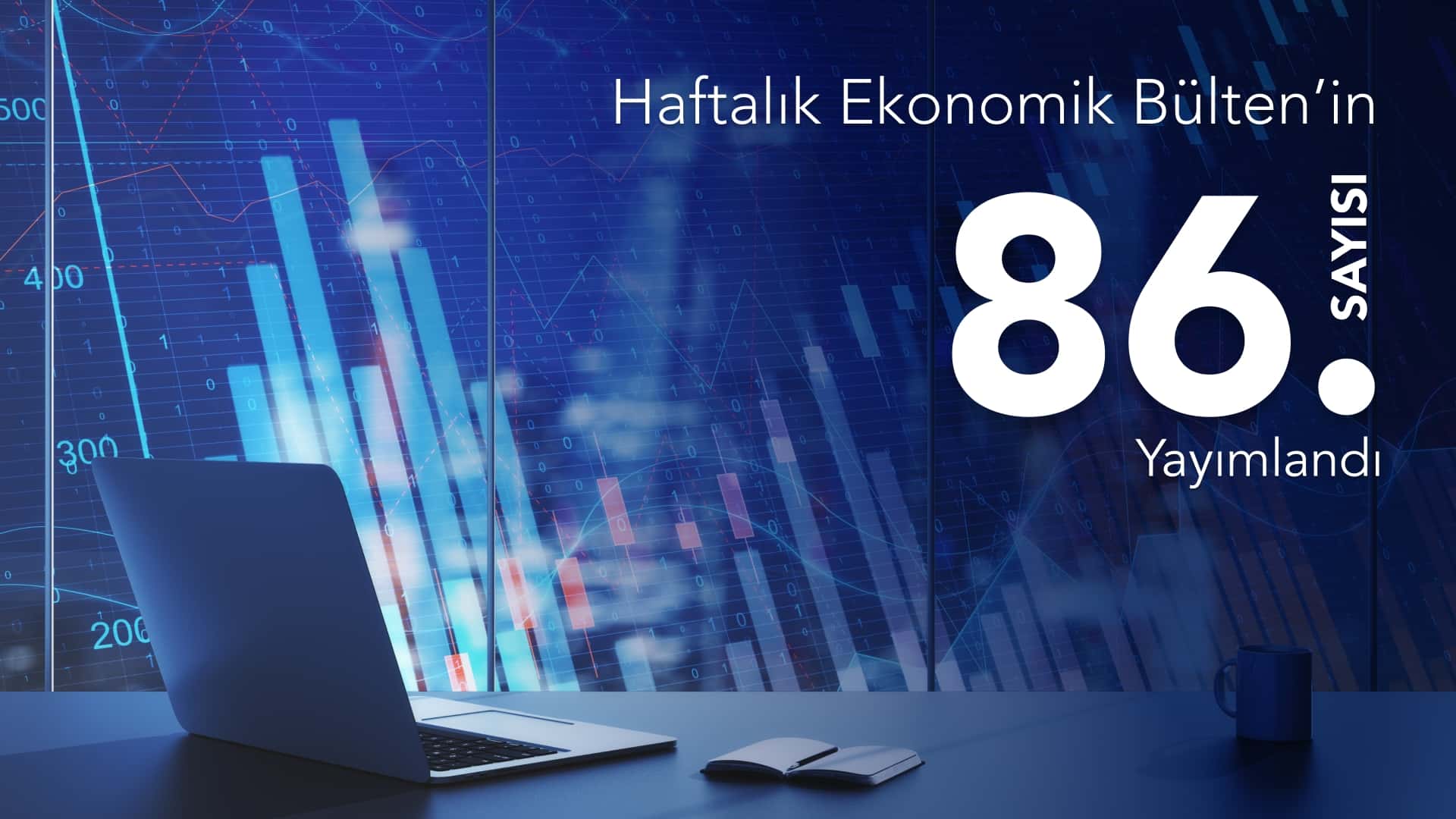 The 86th Issue of the Weekly Economic Bulletin Has Been Published