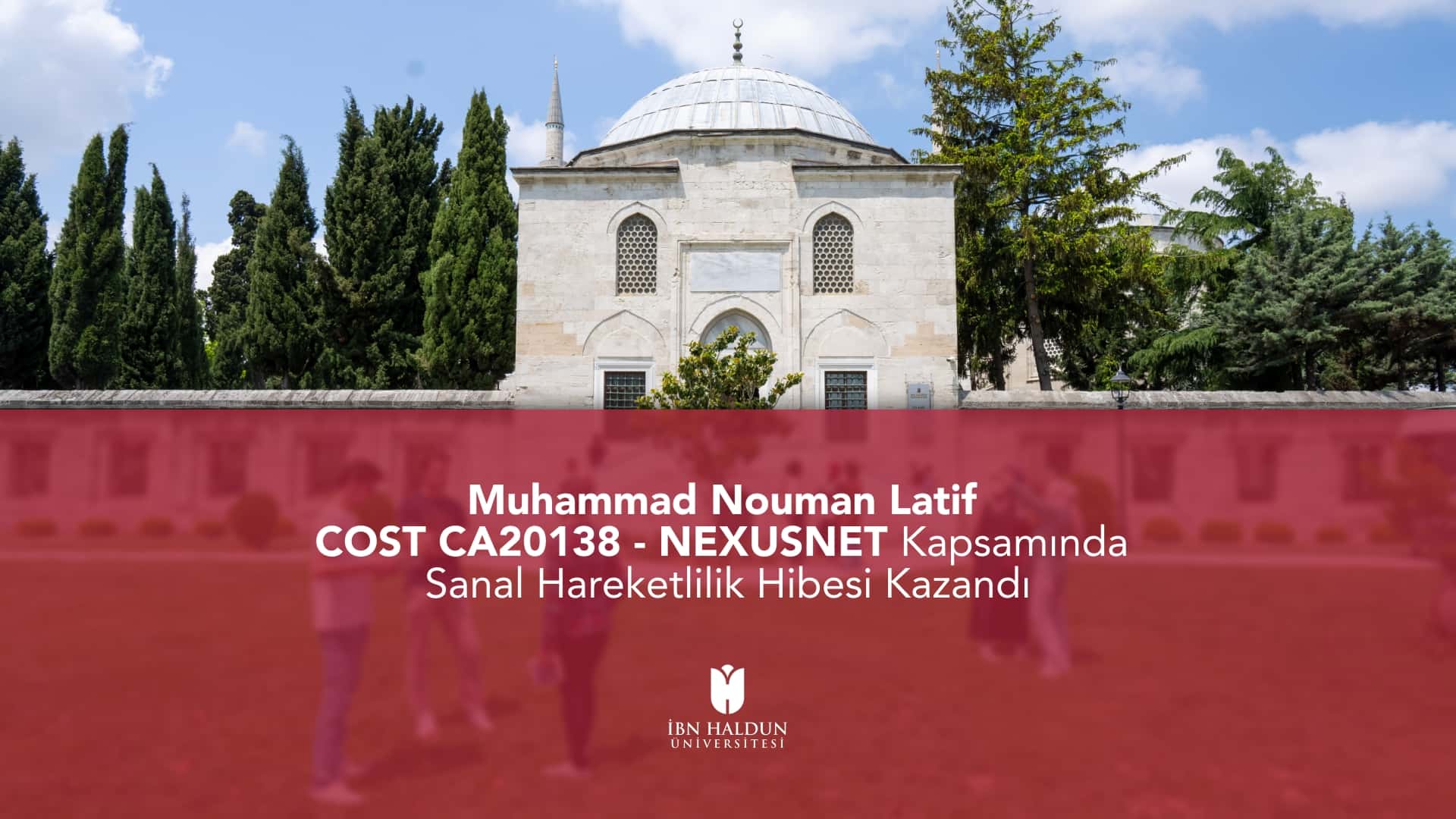 Muhammad Nouman Latif Awarded Virtual Mobility Grant under COST CA20138 – NEXUSNET